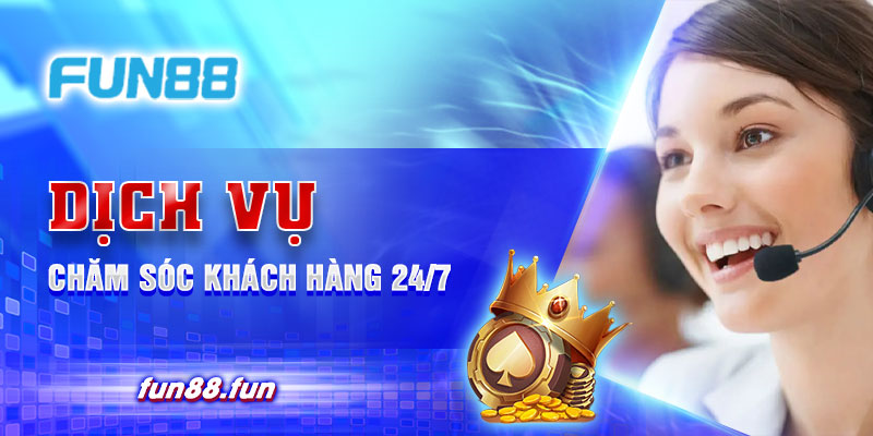 FUN88 chăm sóc khách hàng tận tâm, chu đáo